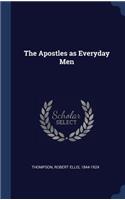 The Apostles as Everyday Men