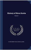History of Nova Scotia; Volume 1