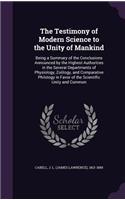 Testimony of Modern Science to the Unity of Mankind