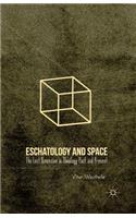 Eschatology and Space