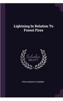 Lightning In Relation To Forest Fires