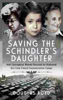 Saving the Schindler's Daughter