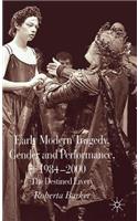 Early Modern Tragedy, Gender and Performance, 1984-2000