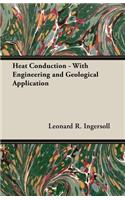 Heat Conduction - With Engineering And Geological Application