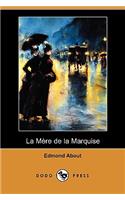 Mere de La Marquise (Dodo Press)