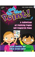 Get to the Point!