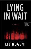 Lying in Wait