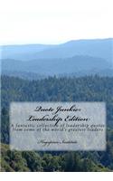 Quote Junkie: Leadership Edition: A Fantastic Collection Of Leadership Quotes From Some Of The World's Greatest Leaders