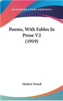 Poems, With Fables In Prose V2 (1919)