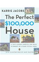 The Perfect $100,000 House