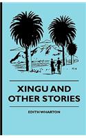 Xingu and Other Stories