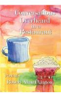 Conversations Overheard in a Restaurant