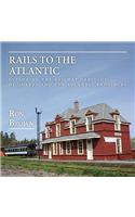 Rails to the Atlantic