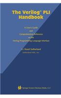 Verilog Pli Handbook: A User's Guide and Comprehensive Reference on the Verilog Programming Language Interface