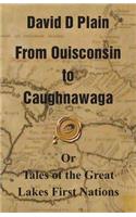 From Ouisconsin to Caughnawaga