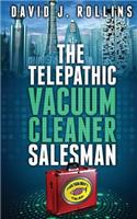 Telepathic Vacuum Cleaner Salesman