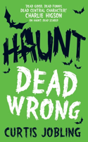 Haunt: Dead Wrong