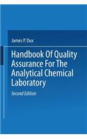 Handbook of Quality Assurance for the Analytical Chemistry Laboratory