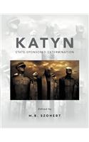 Katyn: State-Sponsored Extermination: Collection of Essays