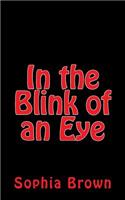 In the Blink of an Eye