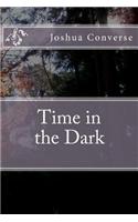 Time in the Dark
