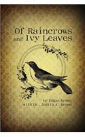 Of Raincrows and Ivy Leaves