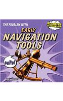 The Problem with Early Navigation Tools