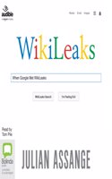 When Google Met WikiLeaks