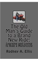 Old Man's Guide to a Brand New Ride