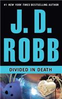 Divided in Death: Library Edition(In Death)