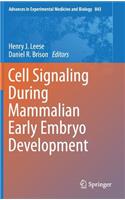 Cell Signaling During Mammalian Early Embryo Development