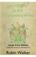 Last Orders at the Changamire Arms: Humorous Memoirs of a Rhodesian D.C