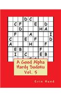 A Good Alpha Hardy Sudoku Vol. 5