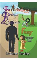 Adventures of Princess Stinkerdoodles and Mr. Fuzzy: Adventures of Princess Stinkerdoodles and Mr. Fuzzy(1 The Stinkerdoodles Adventures)
