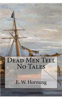 Dead Men Tell No Tales