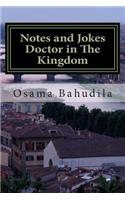 Notes and Jokes Doctor in The Kingdom: A collection of true stories(Arabic)