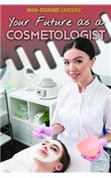 Your Future as a Cosmetologist