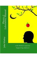 Physics I Laboratory Manual: With Pasco Capstone Supported Workbooks