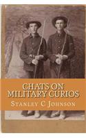 Chats On Military Curios