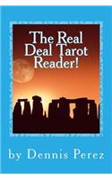 Real Deal Tarot Reader!