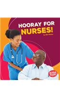 Hooray for Nurses!