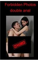 Forbidden Photos - Double Anal: (English)