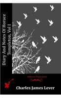 Diary And Notes Of Horace Templeton, Vol I: (English)