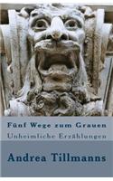 Fünf Wege zum Grauen