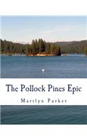 Pollock Pines Epic