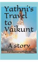 Yathni's Travel to Vaikunt: A Story