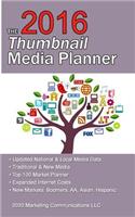 2016 Thumbnail Media Planner