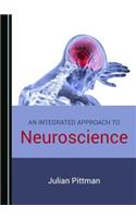 An Integrated Approach to Neuroscience