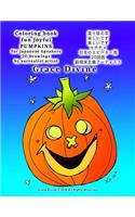 Coloring Book Fun Joyful Pumpkins for Japanese Speakers 20 Drawings by Surrealist Artist Grace Divine