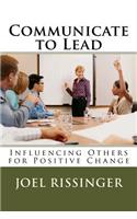 Communicate to Lead